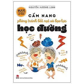 15 Bí Kíp Giúp Tớ An Toàn - Cẩm Nang Phòng Tránh Bắt Nạt Và Bạo Lực Học Đường - Kim Ân