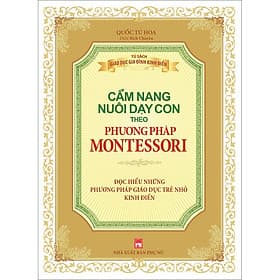 Sách Cẩm Nang Nuôi Dạy Con Theo Phương Pháp Montessori - Theo Theobald