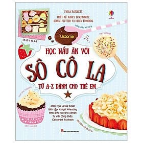Sách Học Nấu Ăn Với Sô Cô La Từ A-Z Dành Cho Trẻ Em - An Nam