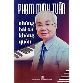 Phạm Minh Tuấn - Những Bài Ca Không Quên - Minh