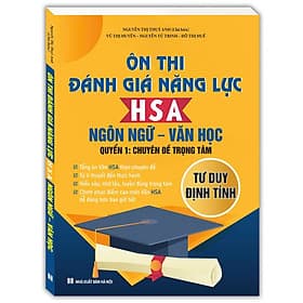 Sách Ôn thi đánh giá năng lực HSA Ngôn Ngữ - Văn Học (Quyển 1: Chuyên đề trọng tâm) - Minh Minh