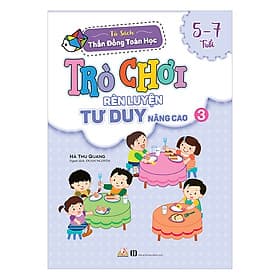 Sách Trò Chơi Rèn Luyện Tư Duy Nâng Cao 3 (5 -7 Tuổi) - Duy Văn
