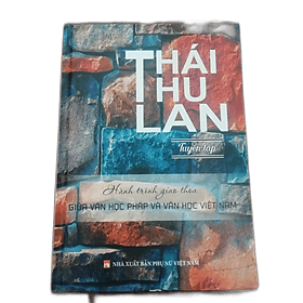 Tuyển Tập Hành Trình Giao Thoa Giữa Văn Học Pháp Và Văn Học Việt Nam - Nam Việt