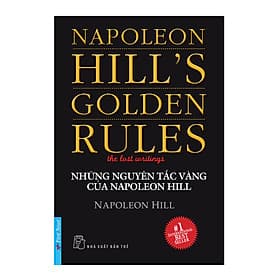 Sách Những Nguyên Tắc Vàng Của Napoleon Hill - Nguyên