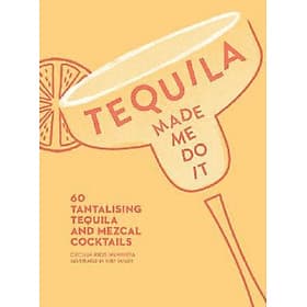 Tequila Made Me Do It - Collins Dictionaries