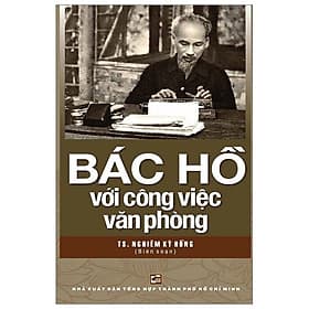 Bác Hồ Với Công Việc Văn Phòng - Vân Phong