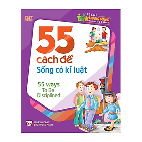 Tủ Sách Kỹ Năng Sống Dành Cho Học Sinh - 55 cách để sống có kỉ luật - Minh Minh
