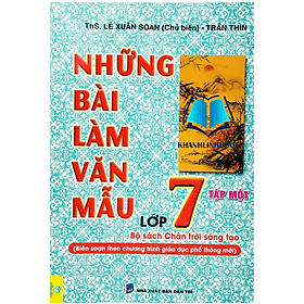 Những Bài Làm Văn Mẫu Lớp 7 - tập 1 - Chân trời sáng tạo - Chà