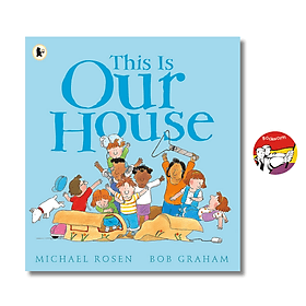 This is Our House by Michael Rosen - Children Picture book in English - Sách Ngoại Văn Nhập Khẩu - Michael McCarthy