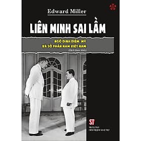 Liên minh sai lầm: Ngô Đình Diệm, Mỹ và số phận Nam Việt Nam