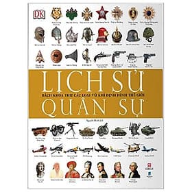 Sách Lịch Sử Quân Sự - Bách Khoa Thư Các Loại Vũ Khí Định Hình Thế Giới - Công Ty Cổ Phần Văn Hóa Đông A
