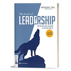 The Book Of Leadership - Dẫn Dắt Bản Thân, Đội Nhóm Và Tổ Chức Vươn Xa - Bản Quyền - Léa