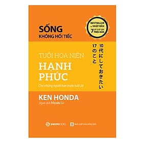 Tuổi Hoa Niên Hạnh Phúc - gởi gắm đến bạn những điều dành cho tuổi hoa niên - Saigon Books