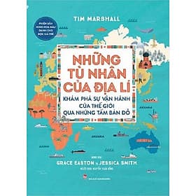 Những tù nhân của địa lí - Khám phá sự vận hành của thế giới qua những tấm bản đồ - Phiên bản minh họa màu dành cho độc giả trẻ - Kim
