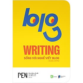 Sách Blog Writing - Sống với nghề viết blog - Linh Phan