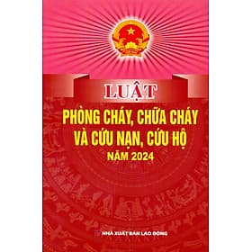 Luật Phòng Cháy, Chữa Cháy Và Cứu Nạn, Cứu Hộ Năm 2024 - Nhã Nam