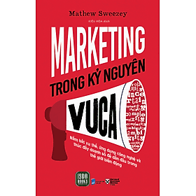 Marketing Trong Kỷ Nguyên VUCA - Mathew Sweezey (bìa mềm) - 