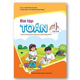 Bài tập toán lớp 1 ( tập 1, 2 - theo chương trình giáo dục phổ thông 2018 )