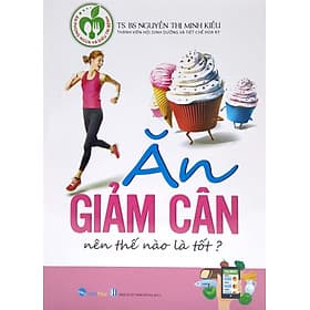 Ăn Giảm Cân Nên Thế Nào Là Tốt - VT - Việt An
