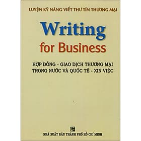 Sách Luyện Kỹ Năng Viết Thư Tín Thương Mại (Writing For Business) - 