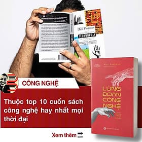 LŨNG ĐOẠN CÔNG NGHỆ - NEIL POSTMAN - Nguyễn Quang Kính dịch – NXB Tri Thức