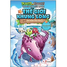 Sách Trái Cây Đại Chiến Zombie-Thế Giới Khủng Long - Tập 12: Quả Khủng Long Thần Kỳ (Tái Bản)