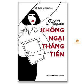Phụ nữ thông minh: Không ngại thăng tiến - Thái Minh