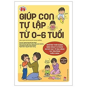 Sách Kinh Nghiệm Từ Nước Nhật - Giúp Con Tự Lập Từ 0-6 Tuổi - Nha Nha
