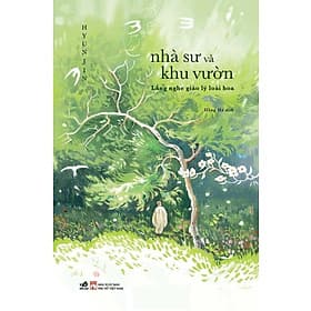 NHÀ SƯ VÀ KHU VƯỜN - Huyn Jin (bìa mềm) - Nhã Nam