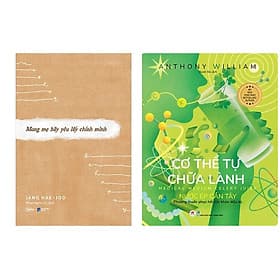 Combo 2Q: Mong Mẹ Hãy Yêu Lấy Chính Mình + Cơ Thể Tự Chữa Lành: Nước Ép Cần Tây - Minh