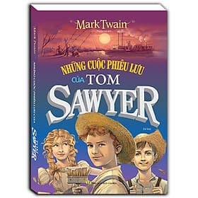Sách Những Cuộc Phiêu Lưu Của Tom Sawyer (Bìa Cứng)