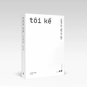 Tôi Kể - Tất Cả Đều Từ Sách - Do