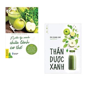 •	Combo Nước Ép Xanh Chữa Lành Cơ Thể + Thần Dược Xanh ( Thực DƯỡng Ăn Xanh Và Sức Mạnh Của Cơ Chế Tự Lành ) - An Lan
