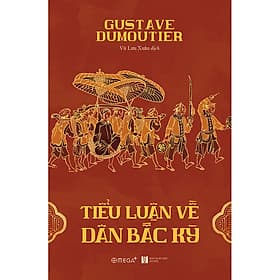Sách Tiểu Luận Về Dân Bắc Kỳ - Gustave Dumoutier