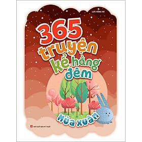 365 Truyện Kể Hằng Đêm - Mùa Xuân B95 - Minh Minh