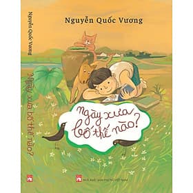 Ngày Xưa Bố Thế Nào - Nhã Nam