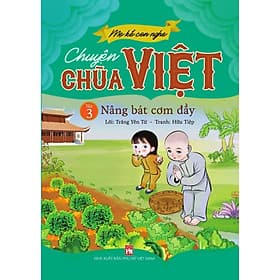 Mẹ Kể Con Nghe Chuyện Chùa Việt - Tập 3 - Nâng Bát Cơm Đầy - NXB Phụ Nữ - Nhã Nam
