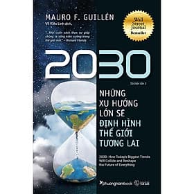 Sách 2030: Những Xu Hướng Lớn Sẽ Định Hình Thế Giới Tương Lai - Nam Phương