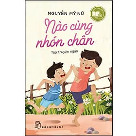 Sách Văn học thiếu nhi - Nào cùng nhón chân - Chà