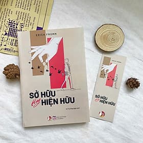 Sở Hữu Hay Hiện Hữu - Erich Fromm - Bách Việt - Việt Hà