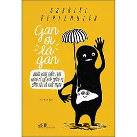 Sách Gan ơi là gan - Nha Nha