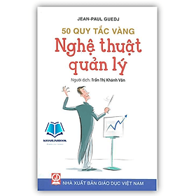 Sách - Nghệ thuật quản lý - 50 Quy tắc vàng (DN) - Quý Somsen