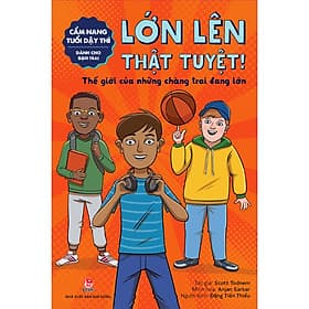 Sách Cẩm Nang Tuổi Dậy Thì: Lớn Lên Thật Tuyệt – Dành Cho Bạn Trai - Kim Dân