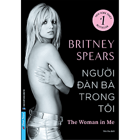 Sách Britney Spears - Người Đàn Bà Trong Tôi - Trí