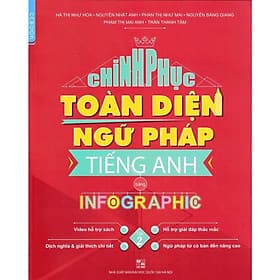 Chinh Phục Toàn Diện Ngữ Pháp Tiếng Anh Bằng Infographic - Tập 2 - MCBooks - Toan Anh