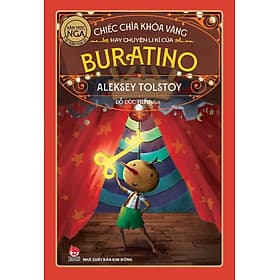 Kim Đồng - Chiếc chìa khóa vàng hay chuyện li kì của Buratino - Kim Chi