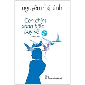 Sách Con Chim Xanh Biếc Bay Về (Nguyễn Nhật Ánh) (Bìa Cứng) - 