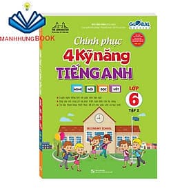 GLOBAL SUCCESS Chinh phục 4 kỹ năng tiếng anh Nghe - nói - đọc - viết lớp 6 tập 2 - Chì