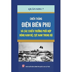 Chiến thắng Điện Biên Phủ và các chiến trường phối hợp Đông Nam Bộ, cực Nam Trung Bộ