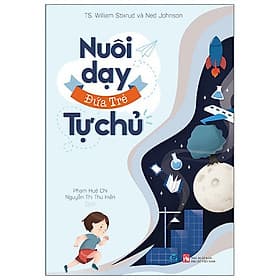 Nuôi dạy đứa trẻ tự chủ (QV179) - Văn